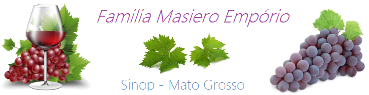 Família Masiero Empório - Sinop - Mato Grosso